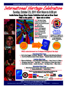 Bato Ro eetercpreet4TH ANNUAL  International Heritage Celebration Sunday, October 23, 2011 from Noon to 8:00 pm  Inside Baton Rouge River Center Exhibition Hall and on River Road