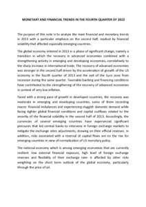 MONETARY AND FINANCIAL TRENDS IN THE FOURTH QUARTER OFThe purpose of this note is to analyze the main financial and monetary trends in 2013 with a particular emphasis on the second half, marked by financial volati