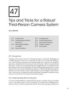 47 Tips and Tricks for a Robust Third-Person Camera System Eric Martel  47.1	 Introduction