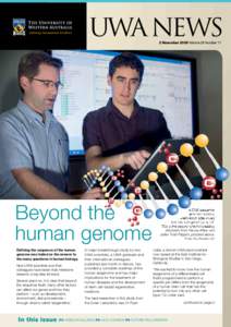 UWA NEWS 2 November 2009 Volume 28 Number 17 Beyond the human genome Defining the sequence of the human