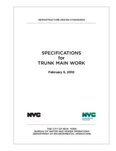 INFRASTRUCTURE DESIGN STANDARDS  SPECIFICATIONS for TRUNK MAIN WORK February 5, 2010