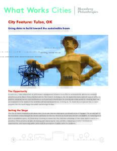 1  City Feature: Tulsa, OK Using data to build toward the sustainable boom  The Opportunity