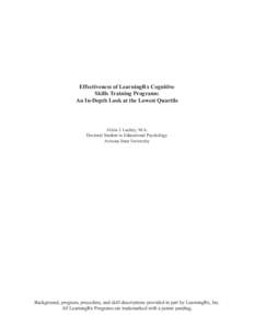 Effectiveness of LearningRx Cognitive Skills Training Programs: An In-Depth Look at the Lowest Quartile Alicia J. Luckey, M.A. Doctoral Student in Educational Psychology