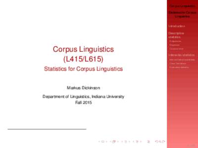 Corpus Linguistics Statistics for Corpus Linguistics Introduction Descriptive statistics