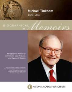 Michael Tinkham 1928–2010 A Biographical Memoir by John Clarke, Isaac F. Silvera, and Malcolm R. Beasley