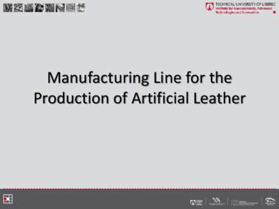 Manufacturing Line for the Production of Artificial Leather Main results •