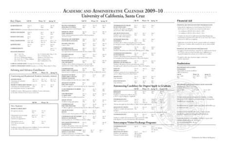 Academic and Administrative Calendar 2009–10 University of California, Santa Cruz Key Dates