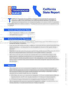 California State Report T  he 2015 U.S. Transgender Survey (USTS) is the largest survey examining the experiences of