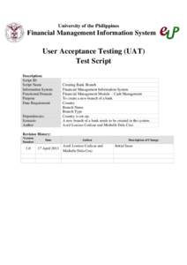 University of the Philippines  Financial Management Information System User Acceptance Testing (UAT) Test Script