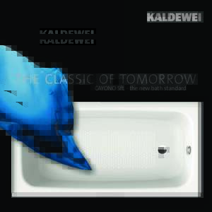 THE CLASSIC CAYONO OF 5ft.TOMORROW - the new bath standard KALDEWEI