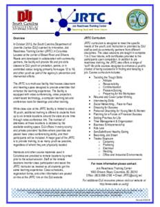 Overview  JRTC Curriculum In October 2013, the South Carolina Department of Juvenile Justice (DJJ) opened its innovative, Job