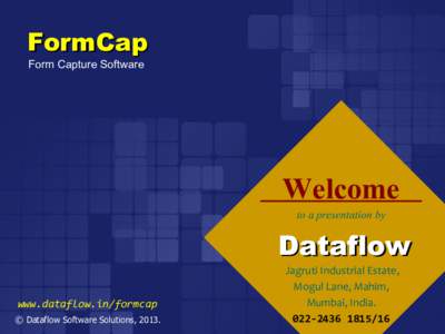 FormCap Form Capture Software Welcome to a presentation by