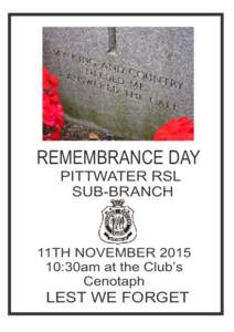 REMEMBRANCE DAY PITTWATER RSL SUB-BRANCH 11TH NOVEMBER:30am at the Club’s