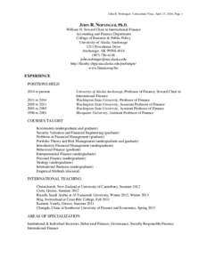 John R. Nofsinger: Curriculum Vitae, April 13, 2016, Page 1  JOHN R. NOFSINGER, Ph.D. William H. Seward Chair in International Finance Accounting and Finance Department College of Business & Public Policy