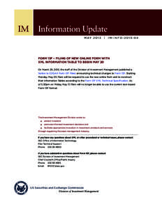 IM Information Update - FORM 13F – FILING OF NEW ONLINE FORM WITH XML INFORMATION TABLE TO BEGIN MAY 20