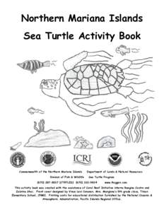 Northern Mariana Islands Sea Turtle Activity Book Commonwealth of the Northern Mariana Islands Division of Fish & Wildlife
