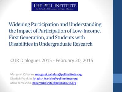 The Pell Institute for the Study of Opportunity in Higher Education