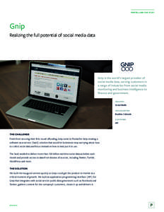PIVOTAL LABS CASE STUDY  Gnip Realizing the full potential of social media data  Gnip is the world’s largest provider of