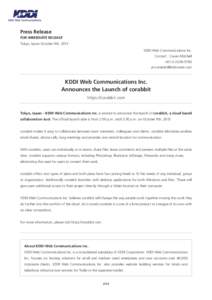 Press Release FOR IMMEDIATE RELEASE Tokyo, Japan October 9th, 2013 KDDI Web Communications Inc. Contact : Caven Mitchell +[removed]