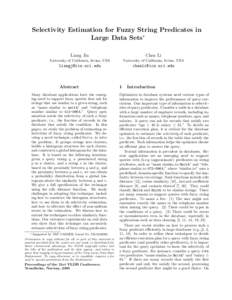 Selectivity Estimation for Fuzzy String Predicates in Large Data Sets∗ Liang Jin Chen Li