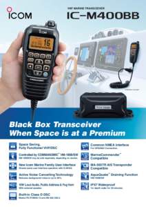 VHF MARINE TRANSCEIVER  Installation example Black Box Transceiver When Space is at a Premium