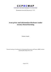 Document de travail (Docweb) nº 1515  Asset prices and information disclosure under recency-biased learning  Pauline Gandré