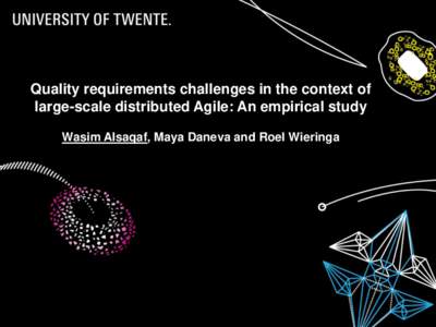 Quality requirements challenges in the context of large-scale distributed Agile: An empirical study Wasim Alsaqaf, Maya Daneva and Roel Wieringa TABLE OF CONTENTS
