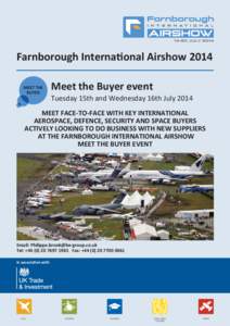 Farnborough Internaonal Airshow 2014 MEET THE BUYER Meet the Buyer event Tuesday 15th and Wednesday 16th July 2014