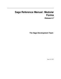 Sage Reference Manual: Modular Forms Release 6.7 The Sage Development Team