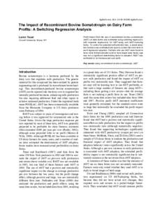 AgBioForum, 8(1): 33-39. ©2005 AgBioForum.  The Impact of Recombinant Bovine Somatotropin on Dairy Farm Profits: A Switching Regression Analysis Loren Tauer Cornell University, Ithaca, NY