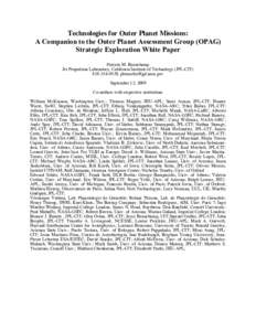 Technologies for Outer Planet Missions: A Companion to the Outer Planet Assessment Group (OPAG) Strategic Exploration White Paper Patricia M. Beauchamp Jet Propulsion Laboratory, California Institute of Technology (JPL-C