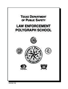 TEXAS DEPARTMENT OF PUBLIC SAFETY LAW ENFORCEMENT POLYGRAPH SCHOOL