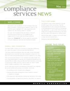 compliance services News WELCOME Welcome to this installment of the Compliance Services News, our effort to bring industry-relevant issues to the forefront and to highlight SEC rules, regulations and