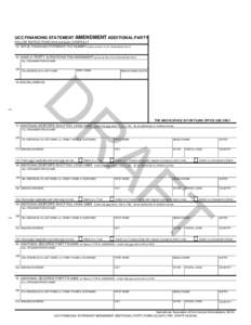 UCC FINANCING STATEMENT AMENDMENT ADDITIONAL PARTY FOLLOW INSTRUCTIONS (front and back) CAREFULLY 14. INITIAL FINANCING STATEMENT FILE NUMBER (same as item 1a on Amendment form) 15. NAME OF PARTY AUTHORIZING THIS AMENDME