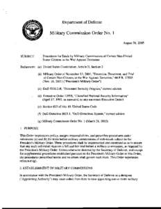 Department of Defense  Military Commission Order No. 1 August 3 1,2005  Procedures for Trials by Military Commissions of Certain Non-United