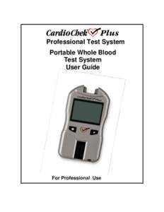 Professional Test System Portable Whole Blood Test System User Guide  For Pro ess