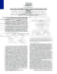 Published on WebA New Copper Acetate-Bis(oxazoline)-Catalyzed, Enantioselective Henry Reaction David A. Evans,* Daniel Seidel, Magnus Rueping, Hon Wai Lam, Jared T. Shaw, and C. Wade Downey