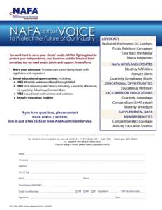 is Your NAFA VOICE to Protect the Future of Our Industry  1. We’re your advocate: To make sure you’re being heard with