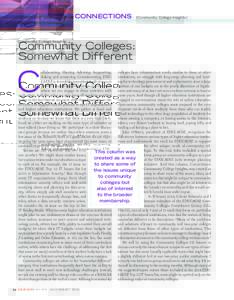 CONNECTIONS  [Community College Insights] Community Colleges: Somewhat Different