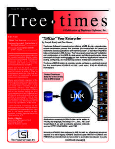 Issue #3 • JuneTr e e t i m e s A Publication of Treehouse Software, Inc.  This Issue