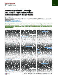 Chemistry & Biology  Previews Promiscuity Breeds Diversity: The Role of Polyketide Synthase in Natural Product Biosynthesis