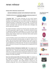 news release Embargo: 00.01, Wednesday 3 September 2014 CROYDON PARTNERSHIP LAUNCHES YOUTH OPPORTUNITY GRANT FUND Westfield and Hammerson committed to supporting employment prospects of young people in Croydon 3 Septembe