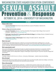 WASHINGTON STATE HIGHER EDUCATION CONFERENCE  SEXUAL ASSAULT Prevention & Response OCTOBER 30, 2014 • UNIVERSITY OF WASHINGTON