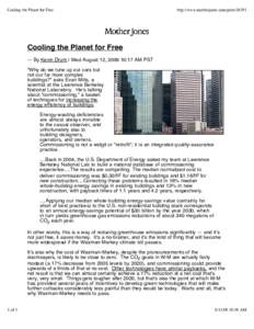 Cooling the Planet for Free  http://www.motherjones.com/print[removed]Cooling the Planet for Free — By Kevin Drum | Wed August 12, [removed]:17 AM PST