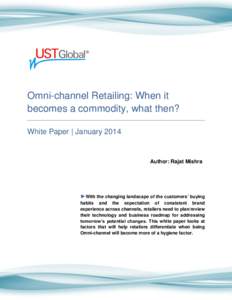 Omni-channel Retailing: When it becomes a commodity, what then?