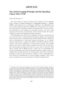 ARTICLES The Anti-leveraging Principle and the Spending Clause After NFIB SAMUEL R. BAGENSTOS* This Article offers an initial assessment of the Supreme Court’s Spending Clause holding in National Federation of Independ