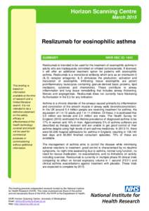 Horizon Scanning Centre March 2015 Reslizumab for eosinophilic asthma SUMMARY
