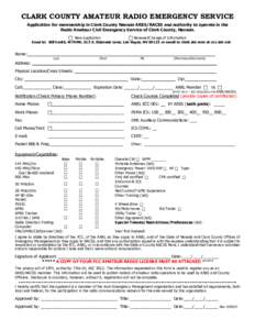CLARK COUNTY AMATEUR RADIO EMERGENCY SERVICE Application for membership in Clark County Nevada ARES/RACES and authority to operate in the Radio Amateur Civil Emergency Service of Clark County, Nevada.  New application
