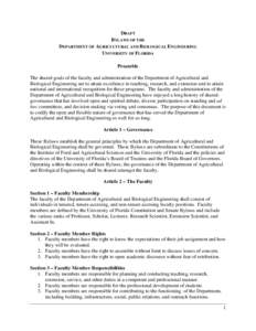 DRAFT BYLAWS OF THE DEPARTMENT OF AGRICULTURAL AND BIOLOGICAL ENGINEERING UNIVERSITY OF FLORIDA Preamble The shared goals of the faculty and administration of the Department of Agricultural and