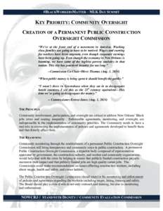 #BLACKWORKERSMATTER – MLK DAY SUMMIT  KEY PRIORITY: COMMUNITY OVERSIGHT CREATION OF A PERMANENT PUBLIC CONSTRUCTION OVERSIGHT COMMISSION “We’re at the front end of a movement in America. Working